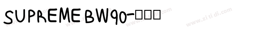 SUPREME BW90字体转换